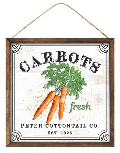 10" Square Fresh Carrots / Peter Cottontail Sign - AP8768 - White Bayou Wreaths & Supply
