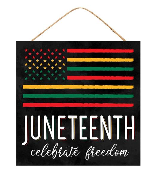 10" Square Juneteenth Freedom Flag Sign - AP7135 - White Bayou Wreaths & Supply