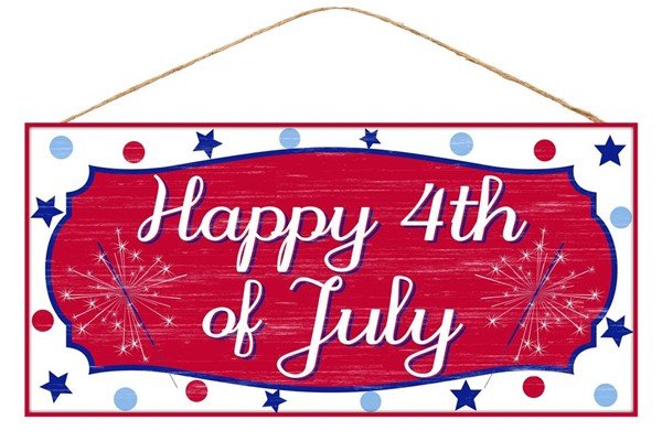 12.5" "Happy 4th Of July" Sign - AP8703 - White Bayou Wreaths & Supply